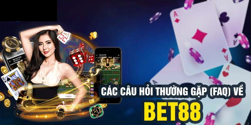 Câu hỏi thường gặp Bet88 về tài khoản và đăng ký